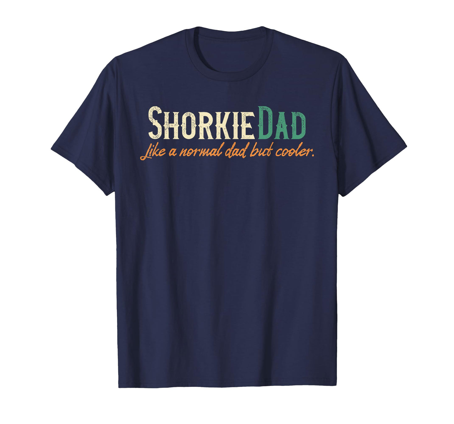 Shorkie Dad Men's Father's Day Gift Shirt - Shorkie Breed T-Shirt