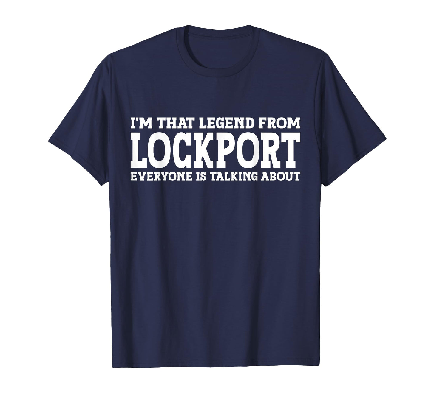 Lockport Hometown IL Illinois Home Roots Funny City Lockport T-Shirt