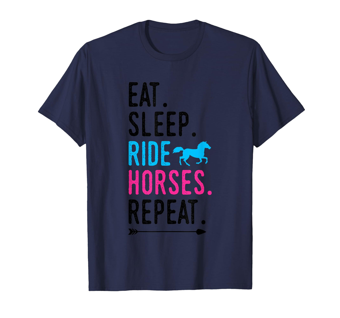 Eat Sleep Ride Horses Repeat Horse Ride Equestrian For Girls T-Shirt
