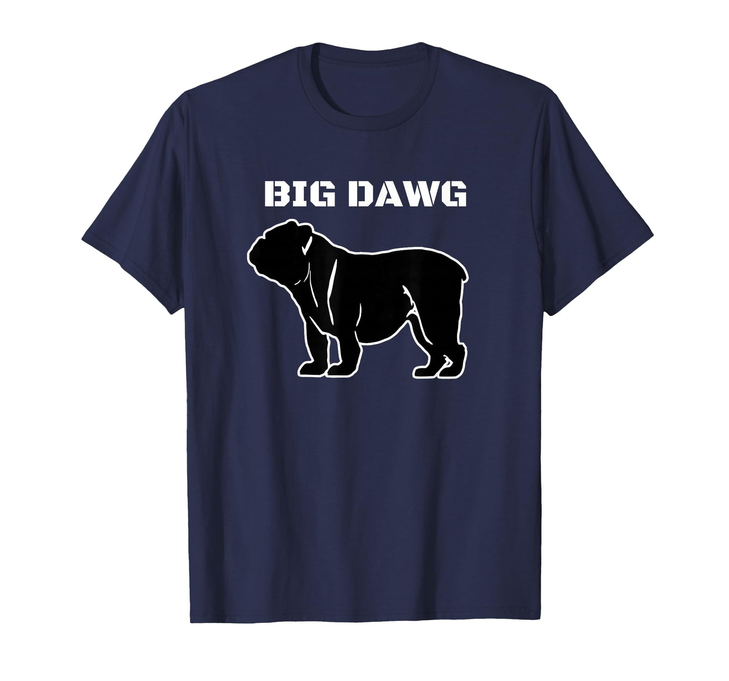 BIG DAWG T Shirt, featuring and English Bulldog T-Shirt