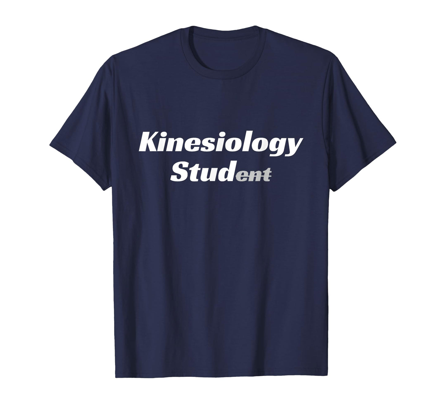 Healthcare Professional Kinesiology Stud Kinesiology Student T-Shirt