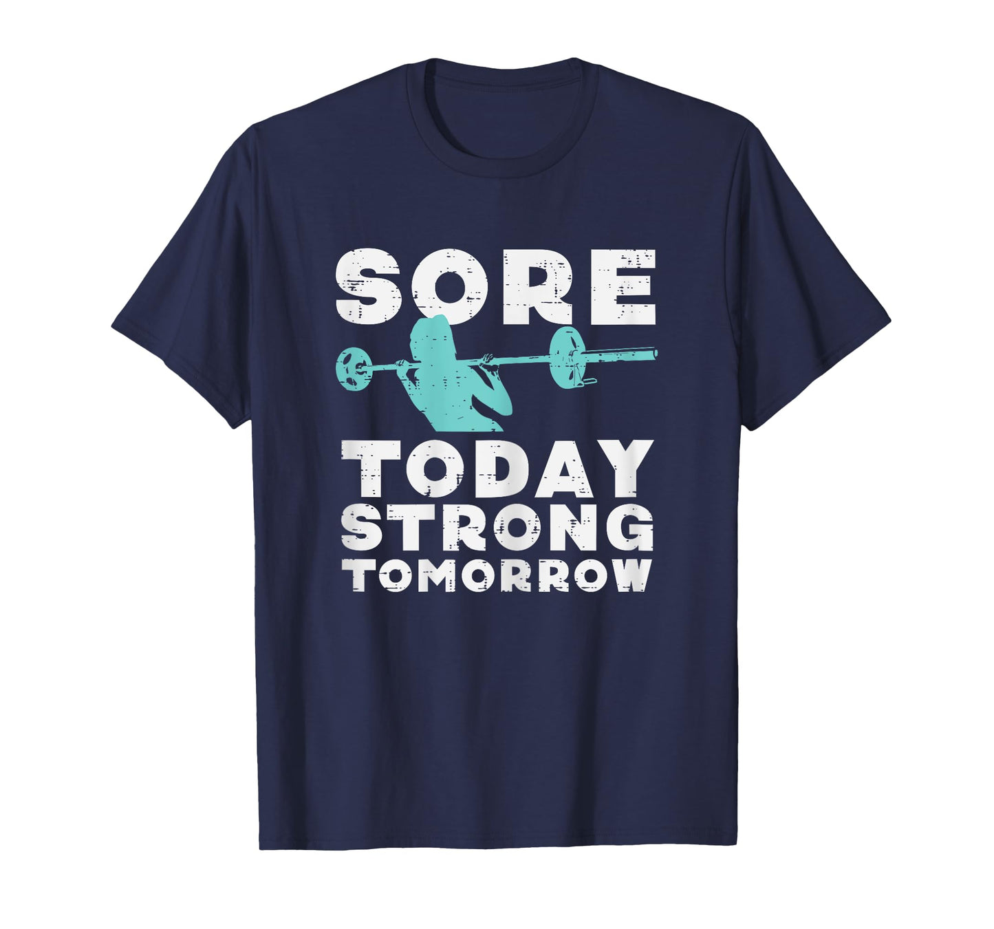 Gym Sore Today Strong Tomorrow Squat Workout Exercise Women T-Shirt