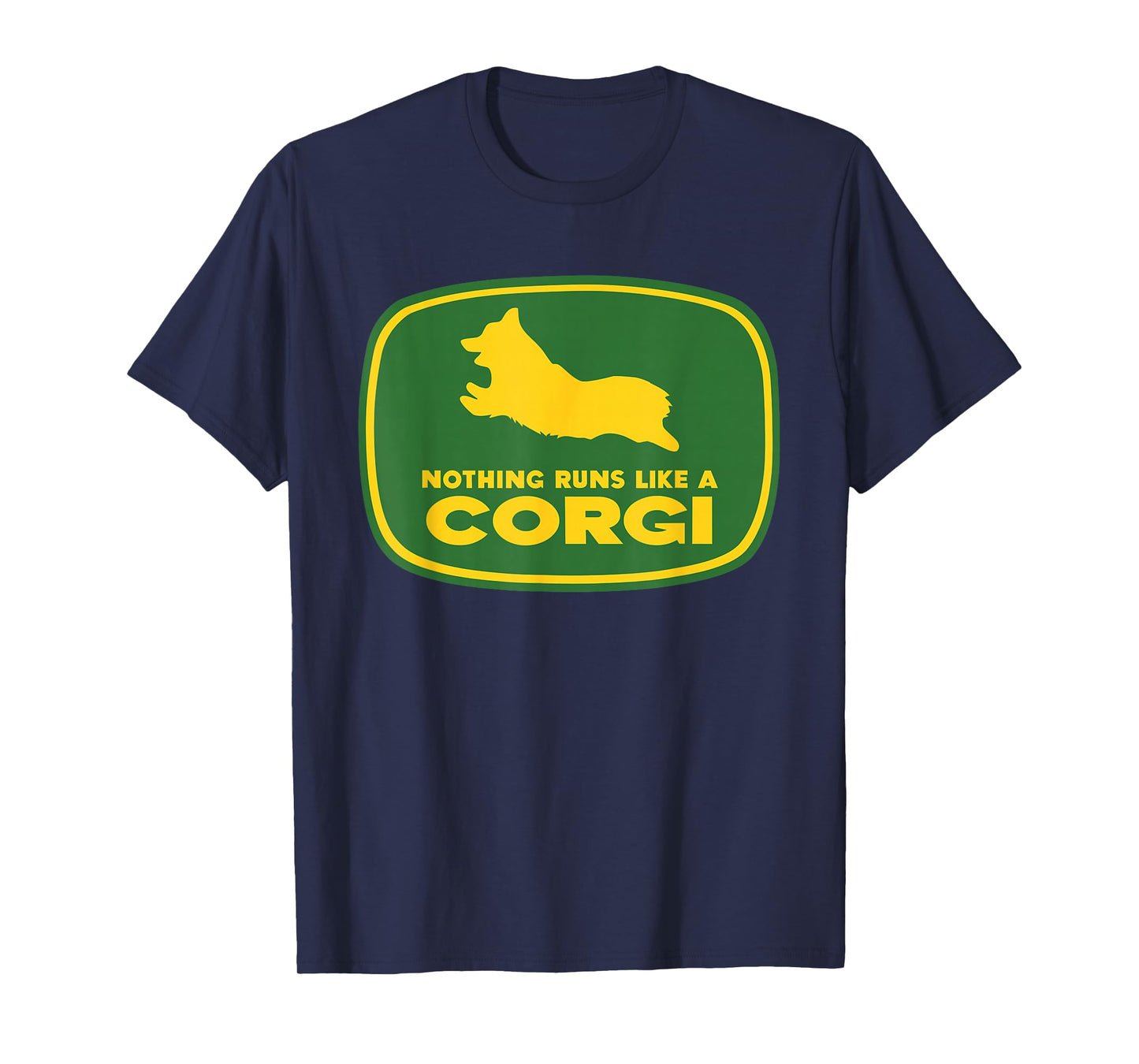 Nothing Runs Like A Corgi Shirt - Funny Farmer Dog Owner Tee T-Shirt