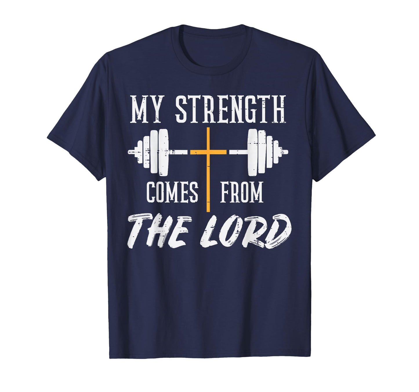 Gym My Strength Comes From Lord Workout Christian Women Men T-Shirt