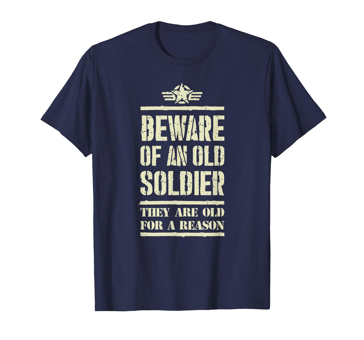 beware of old soldiers, honoring badass veterans heroic tee T-Shirt