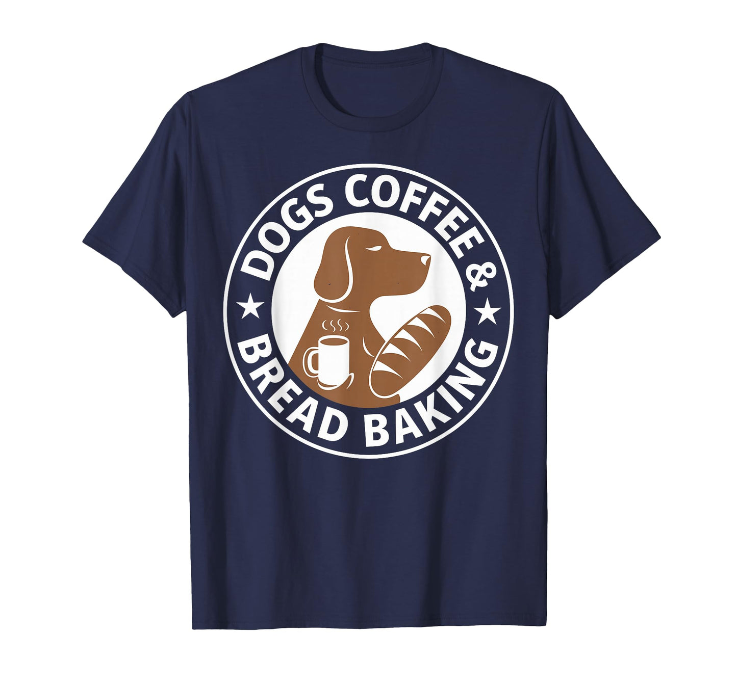 Dogs Coffee & Bread Baking Bakery T-Shirt