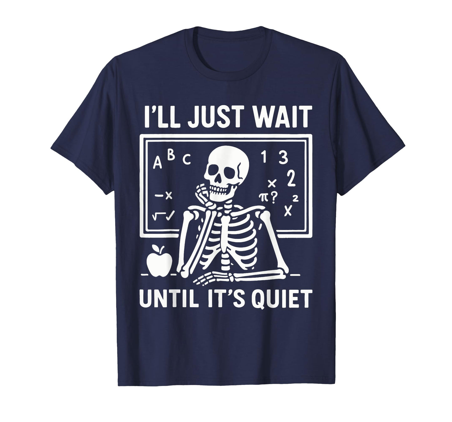Halloween Teacher I'll Just Wait Until It's Quiet T-Shirt