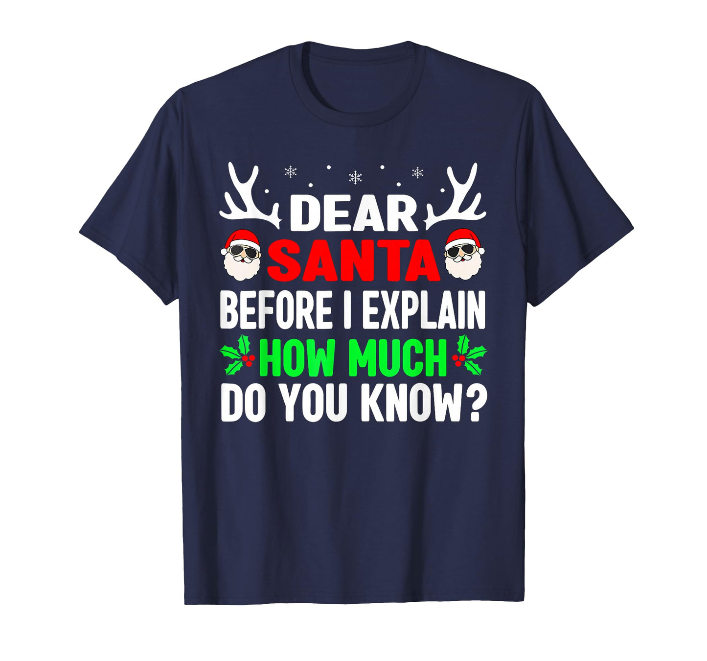 Dear Santa I Can Explain Funny Christmas Shirts Kids Adults T-Shirt