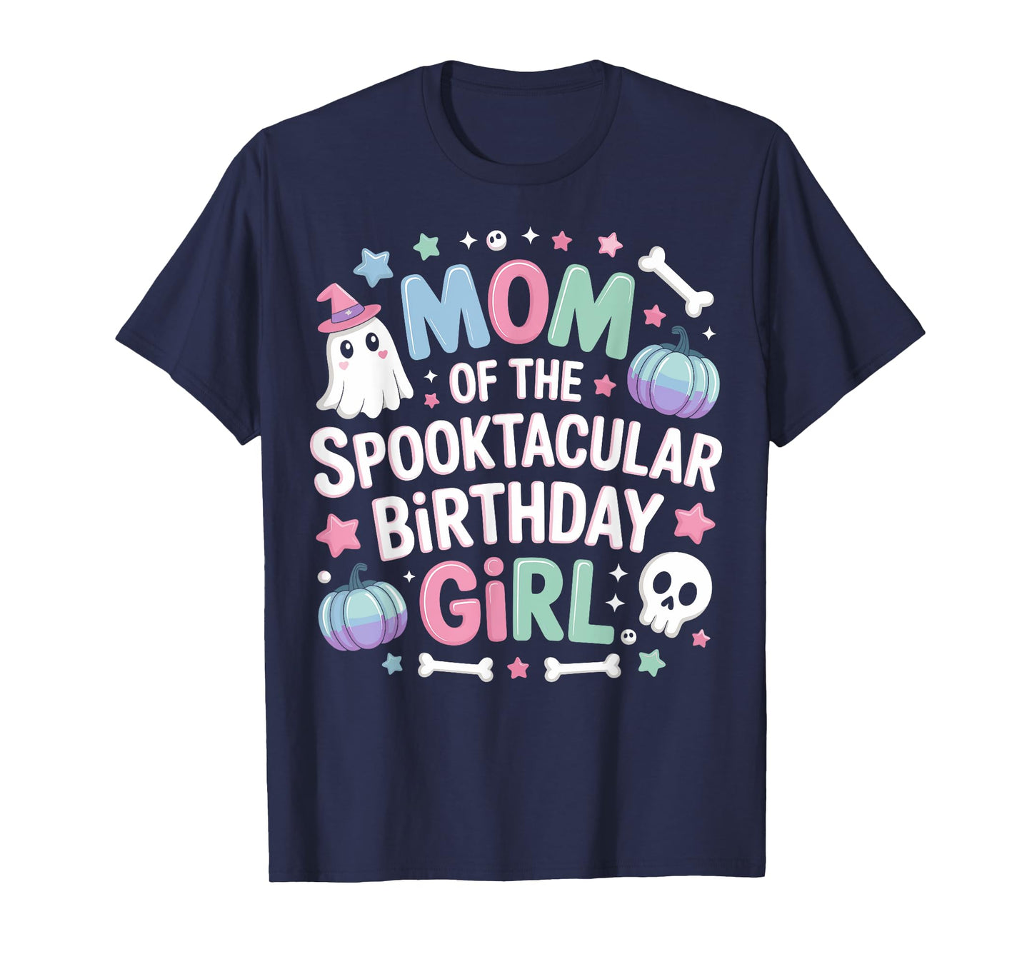 Mom of Spooktacular Birthday Girl Spooky Ghost Halloween T-Shirt