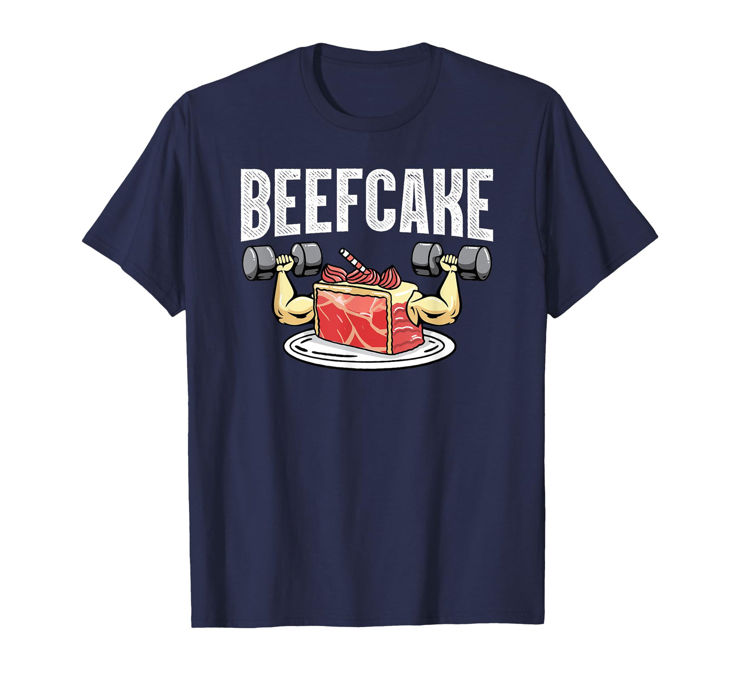 Funny Beefcake T-Shirt Gym Workout Apparel T-Shirt