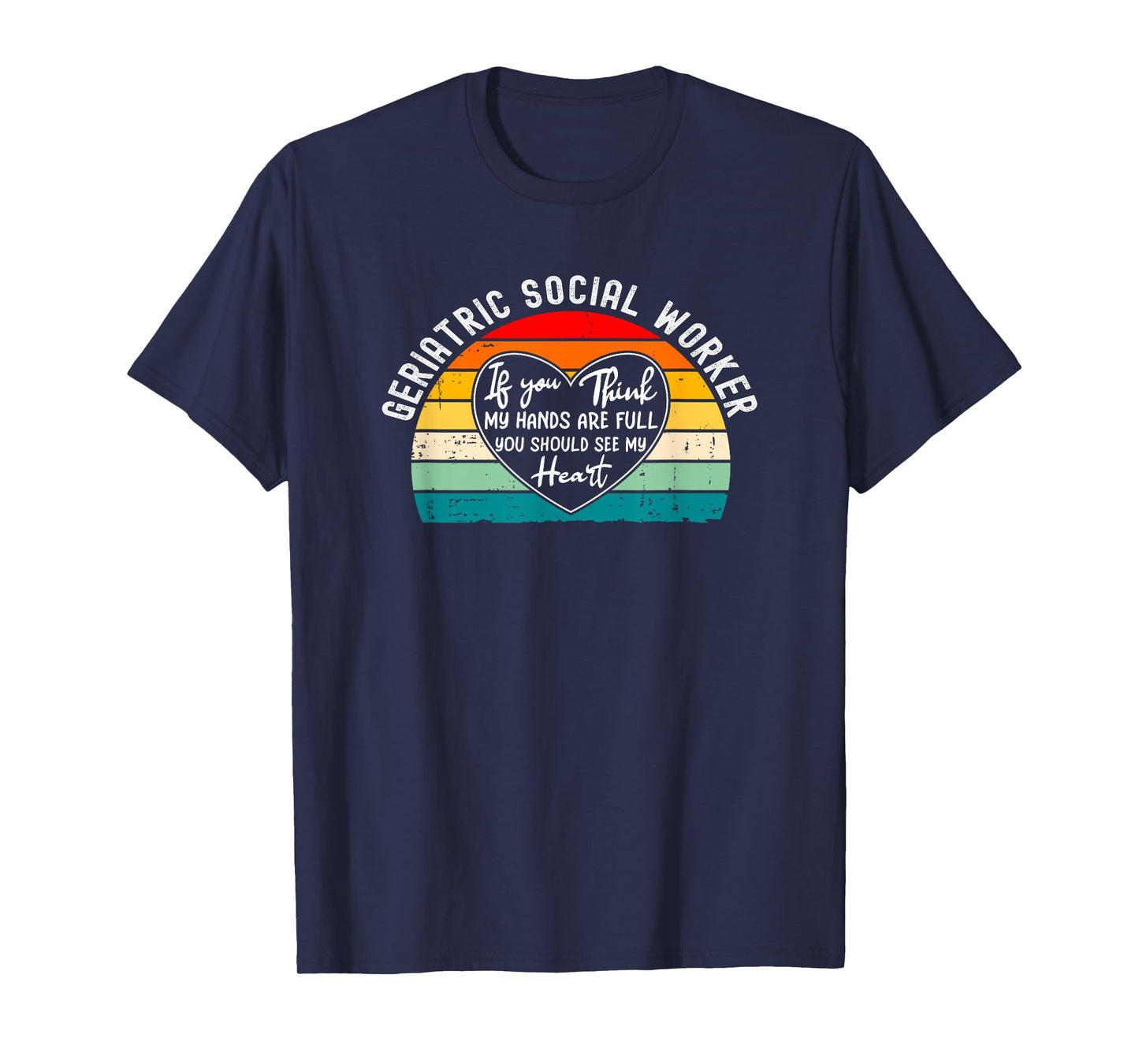 Geriatric Social Worker Appreciation for Elder Care Staff T-Shirt