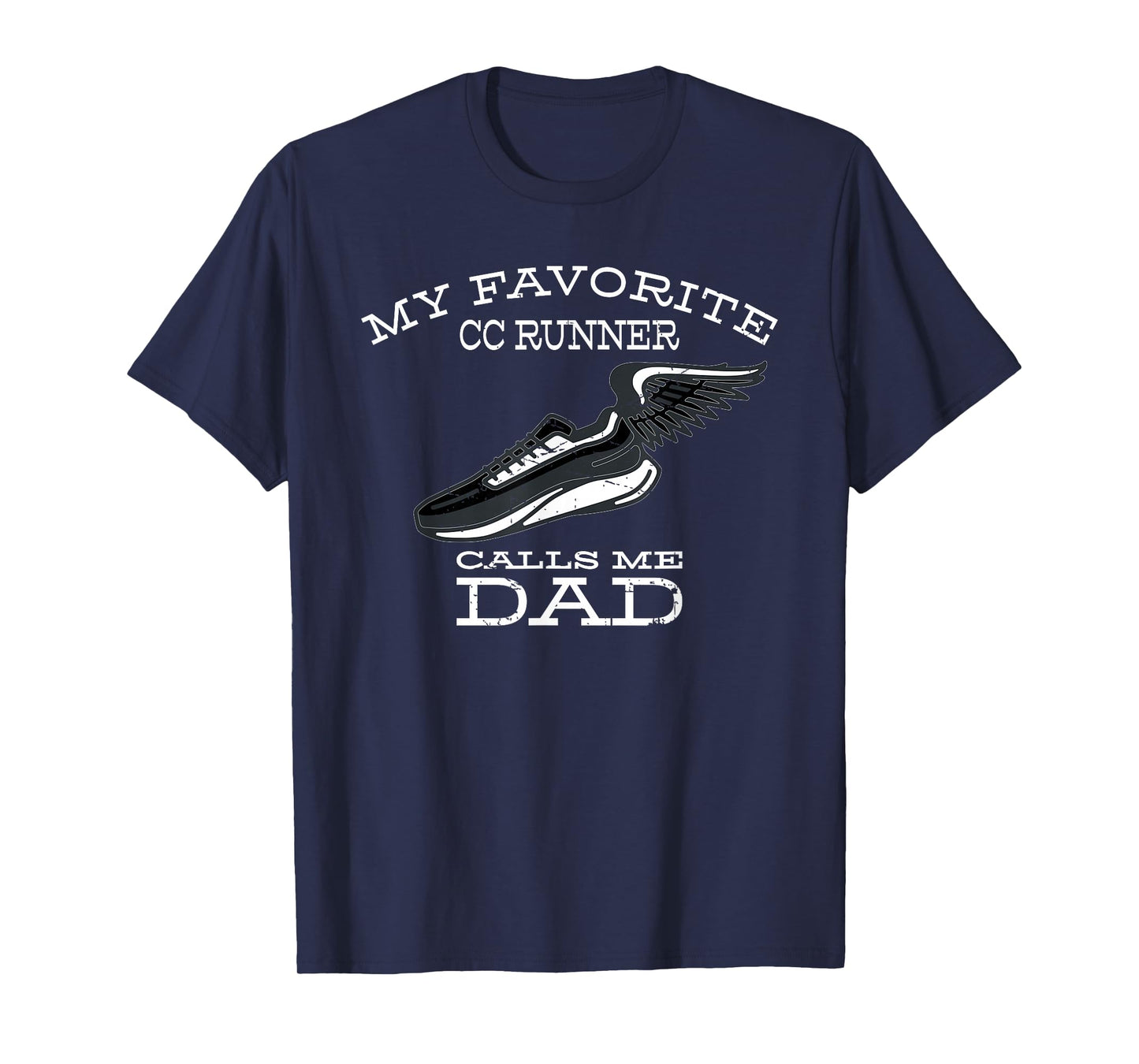 My Favorite Cross Country Runner Calls Me Dad T-Shirt