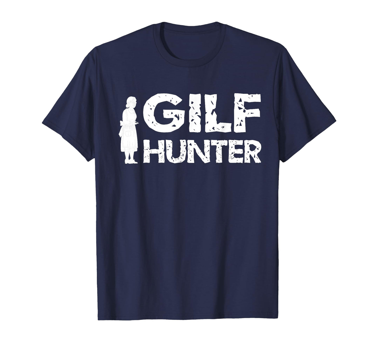 Sarcasm GILF Hunter For Grandpa T-Shirt
