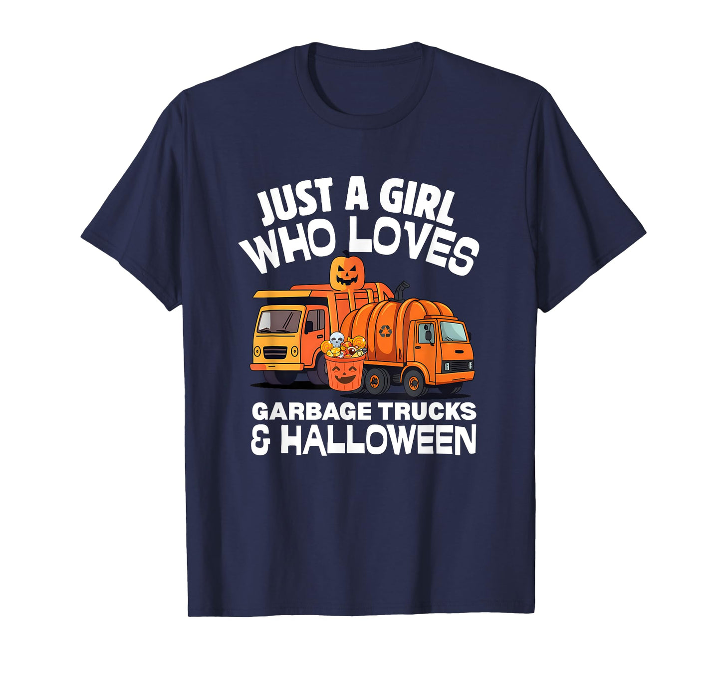 Just A Girl Who Loves Garbage Trucks and Halloween Costume T-Shirt