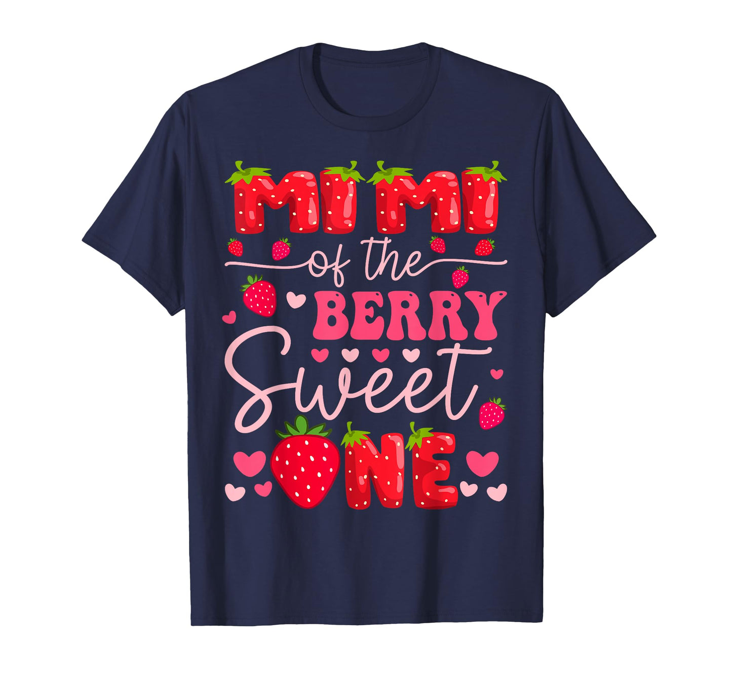 Mimi Of The Berry Sweet One Strawberry 1St Birthday Girl T-Shirt