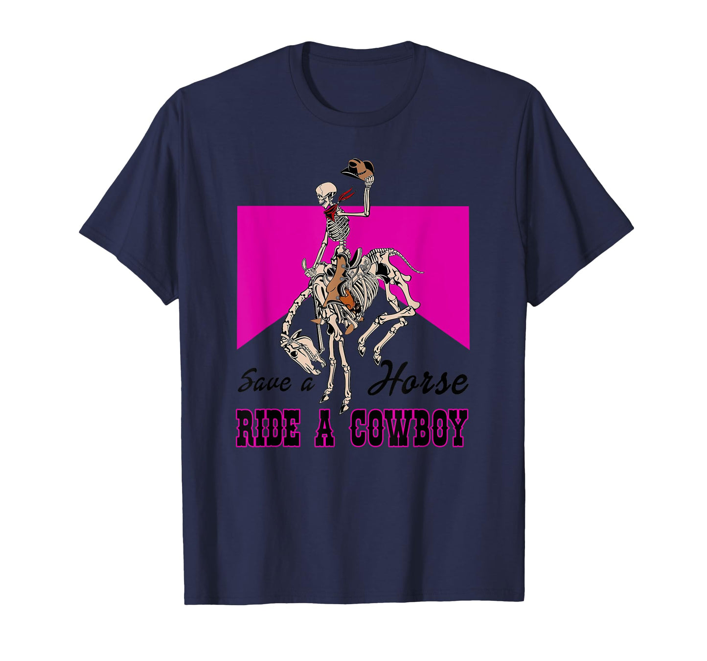 Save a Horse Ride a Cowboy Funny Skeleton Western Pink Women T-Shirt