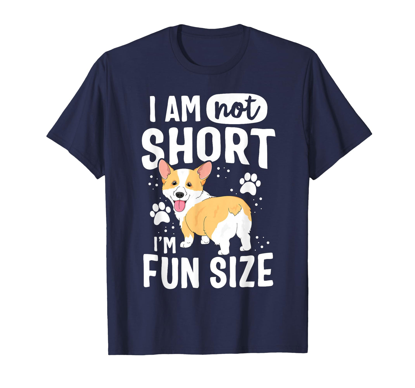 I Am Not Short I'm Fun Size Corgi Shirt Funny Women Girls T-Shirt
