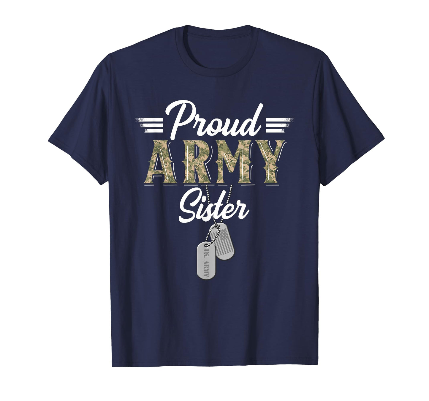 Proud Army Sister Military Sister with Dog Tag US Flag T-Shirt