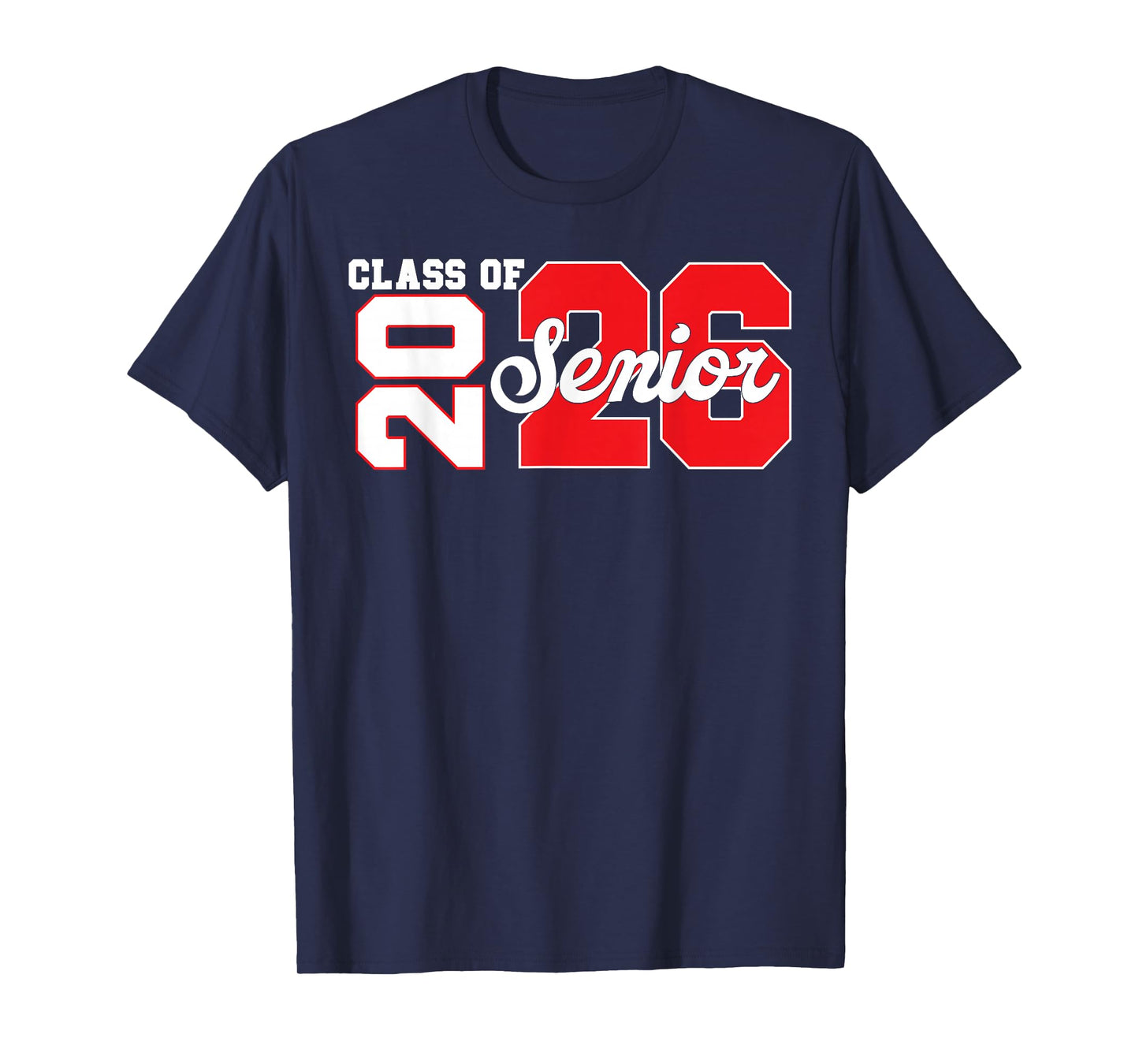 Class of 2026 Senior 2026 Back to School 2026 & Graduation T-Shirt