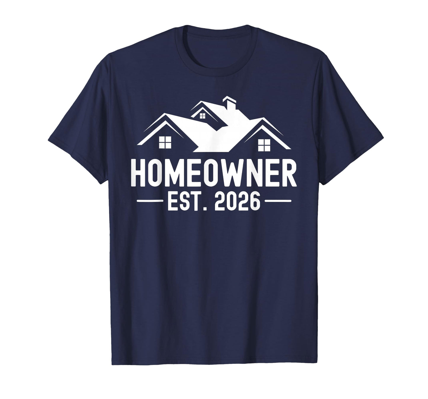 Homeowner Est 2026 Housewarming for Proud New Home Owner T-Shirt