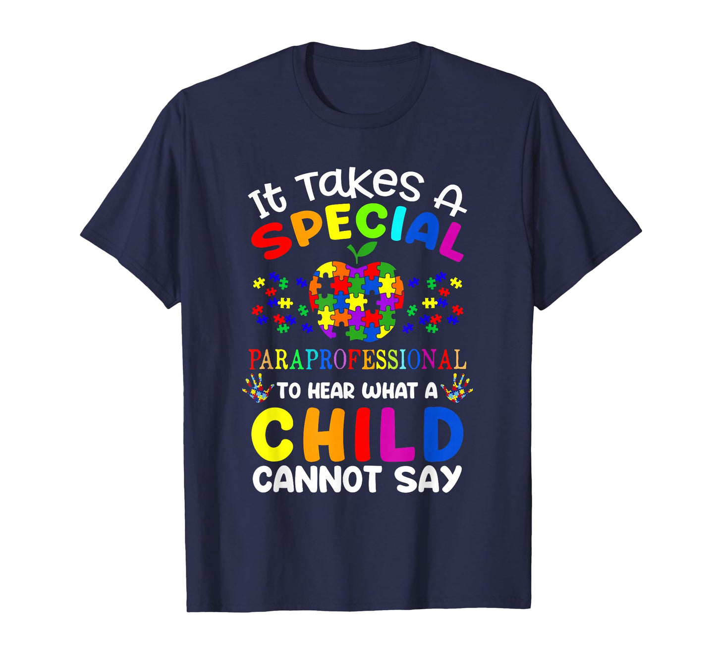 It Takes A Special Paraprofessional to Hear - para Autism T-Shirt
