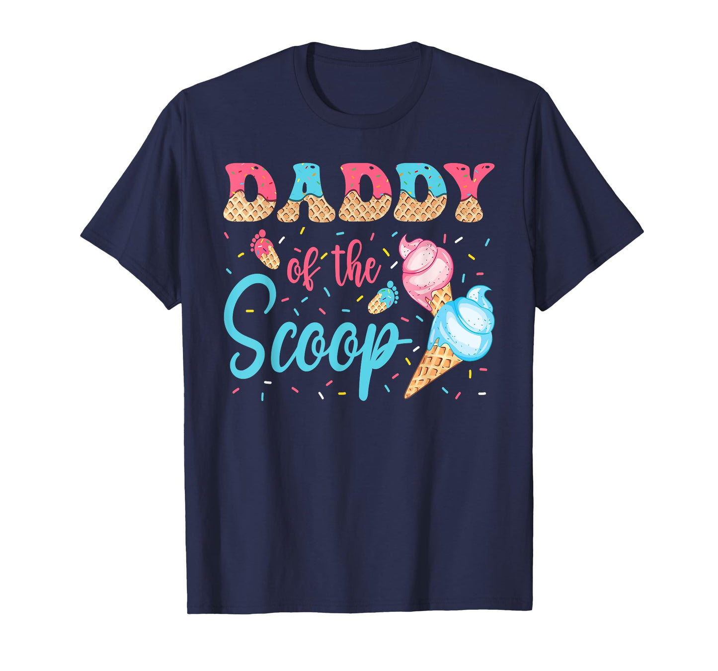 Daddy Of The Scoop Ice Cream Gender Reveal Baby Shower T-Shirt