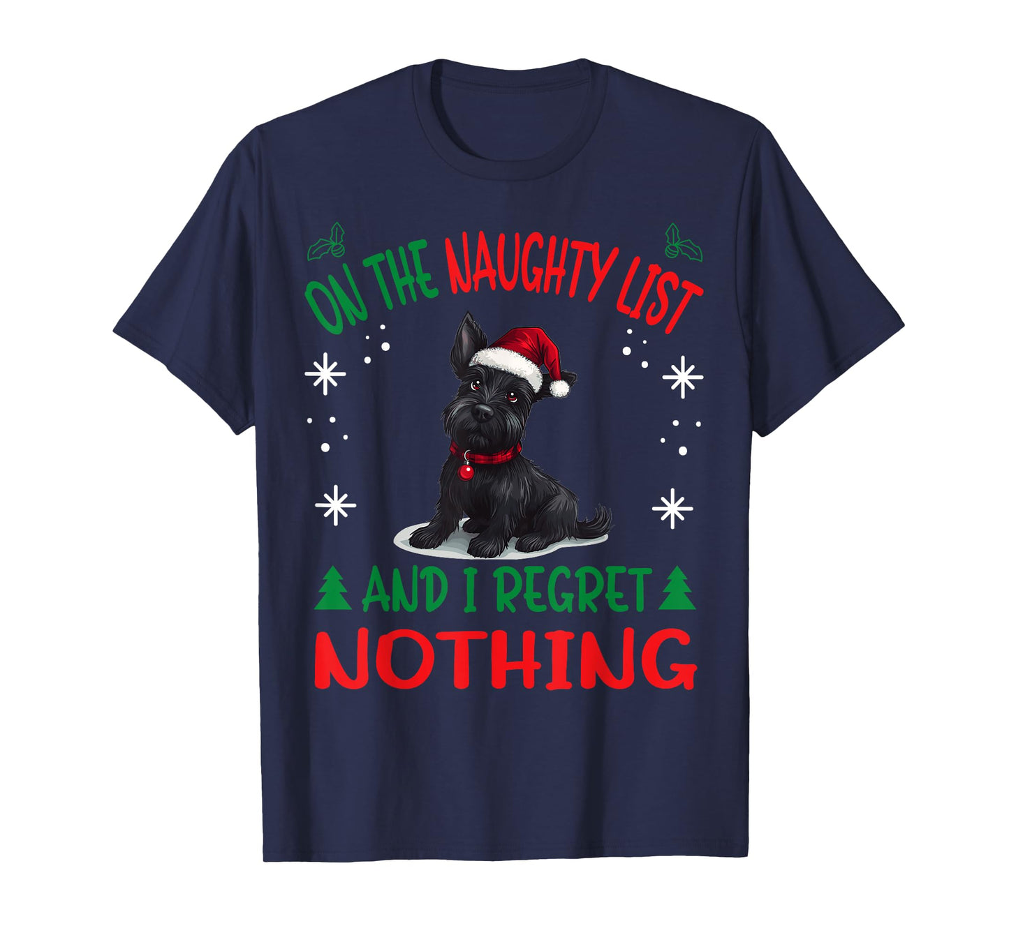 Cute Scottish Terrier Dog Christmas On The Naughty List and T-Shirt