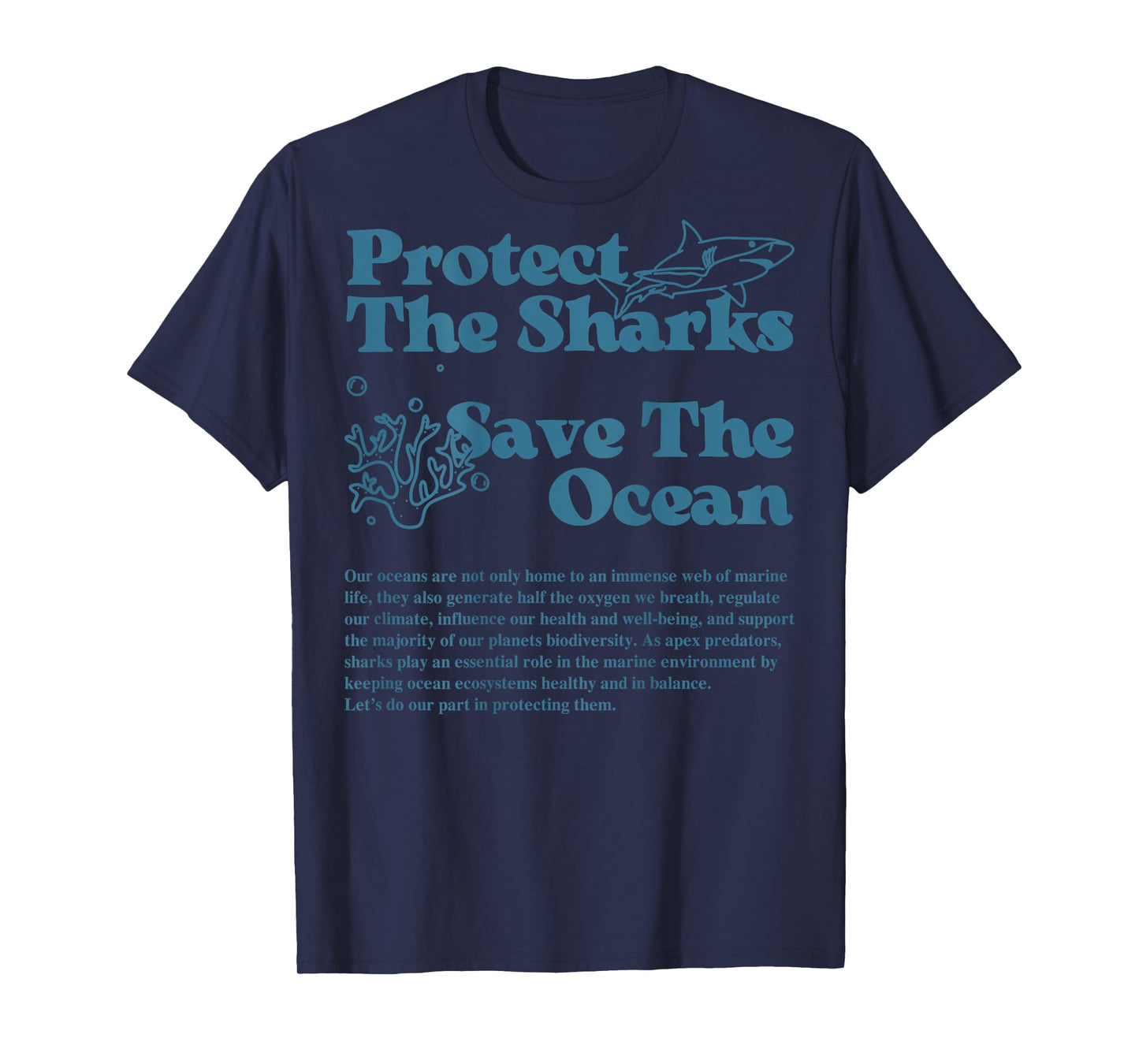 Protect The Sharks Save The Ocean Dolphin Sharks Ocean Life T-Shirt