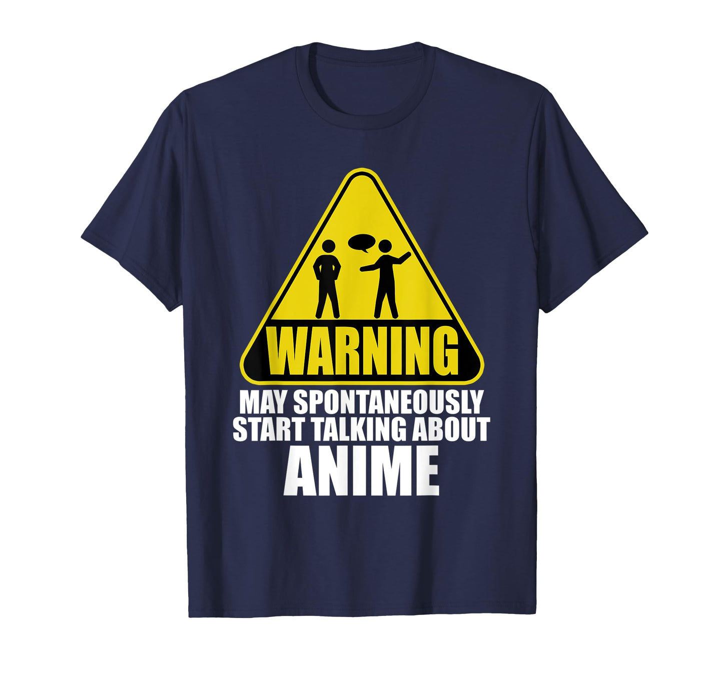 Warning May Spontaneously Start Talking About Anime T-Shirt