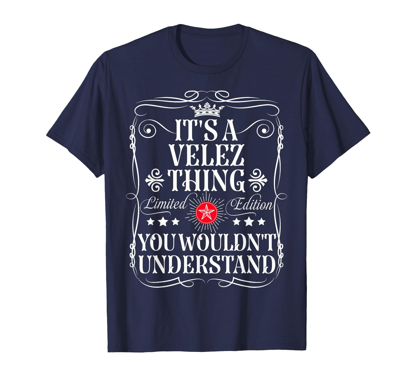 Velez Name Its A Velez Thing You Wouldn't Understand T-Shirt