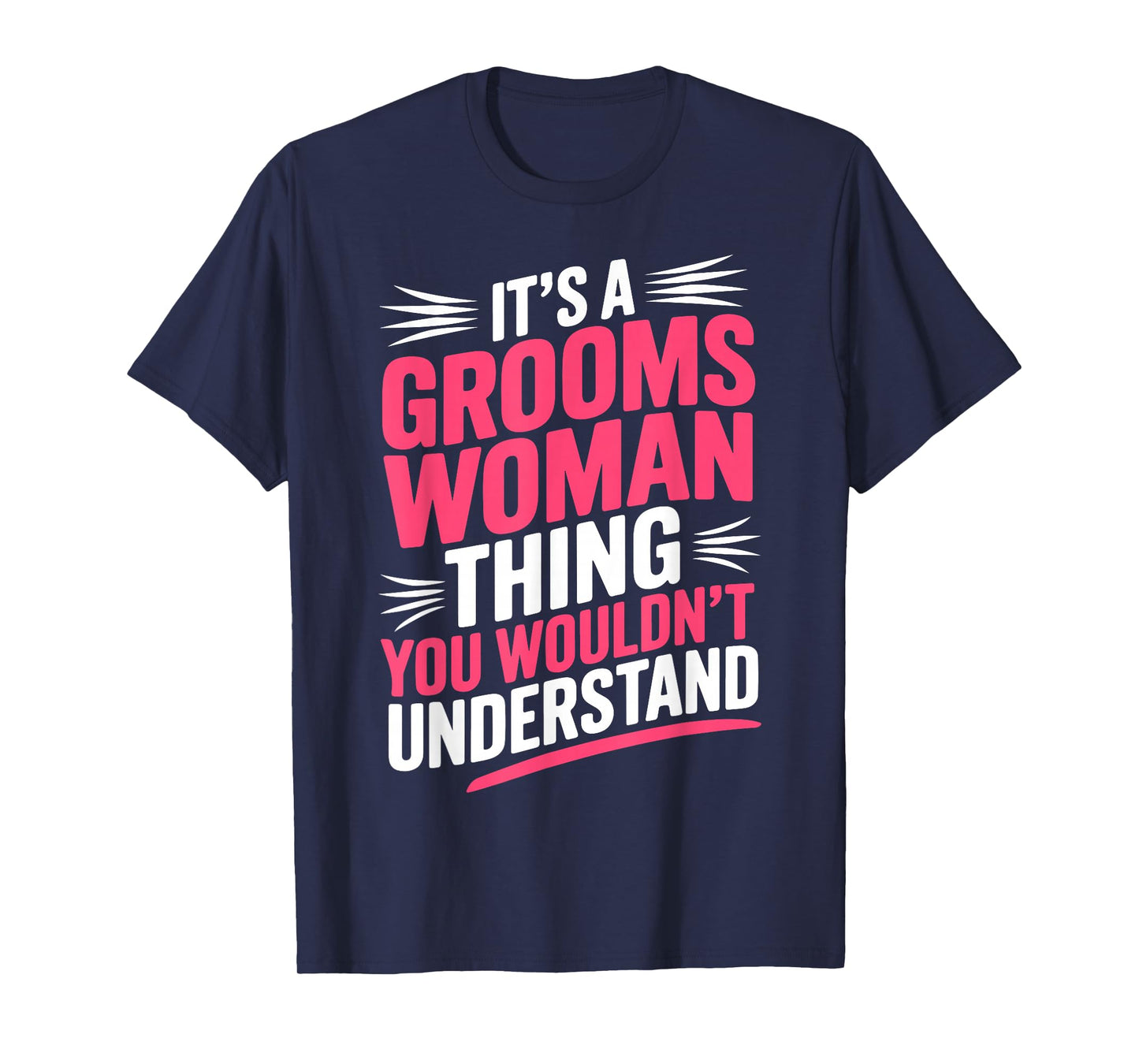 Funny Bride and Groom Female Wedding Attendant Groomswoman T-Shirt