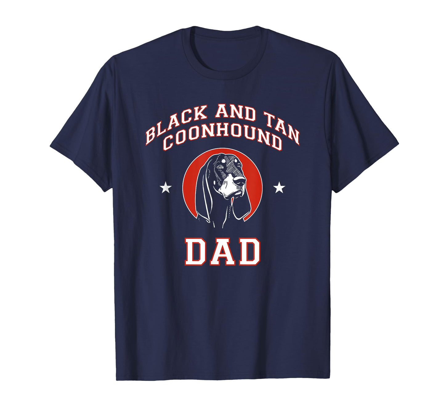 Black and Tan Coonhound Dad Dog Father Men Women Kids T-Shirt