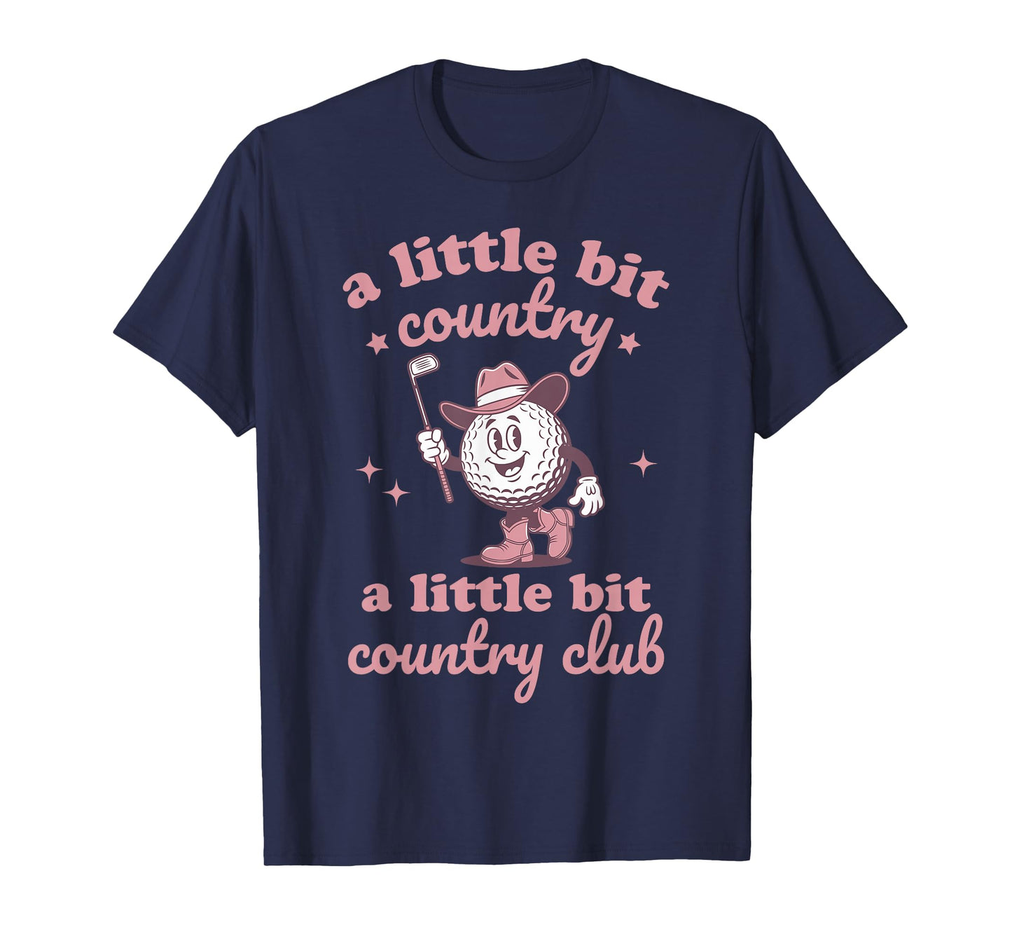 Country Golf Southern Cowgirl Golfing Country Club Golfer T-Shirt