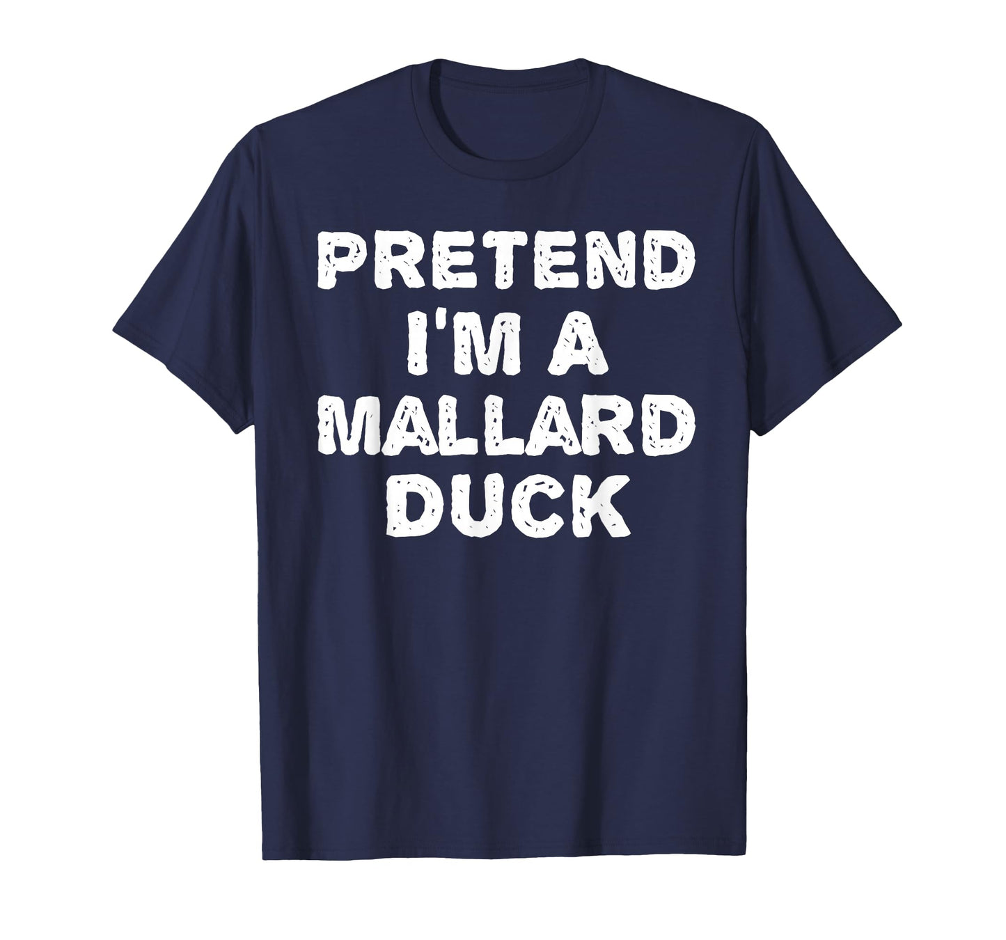 Pretend I'm A Mallard Duck Funny Halloween DIY Costume T-Shirt