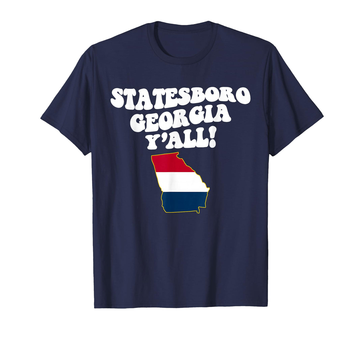 Statesboro Georgia Y'all GA Southern Vacation T-Shirt