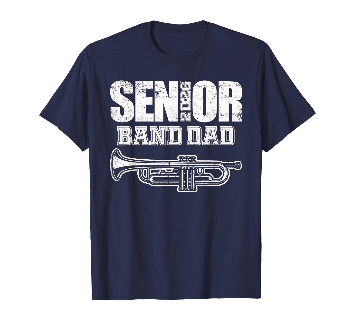 Senior Band Dad 2026 Marching Band Class of 2026 Trumpet T-Shirt
