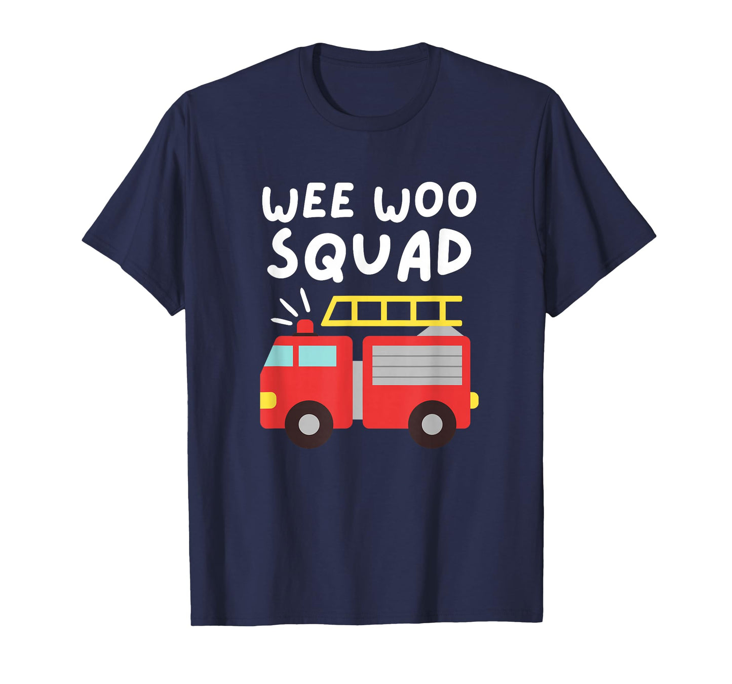 Wee Woo Squad Funny Firefighter T-Shirt