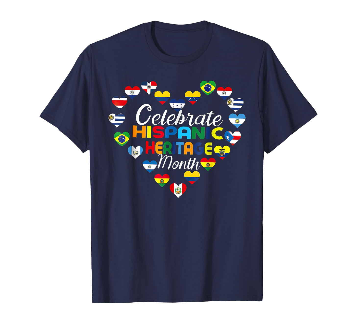 Hispanic Countries Flags Celebrate Hispanic Heritage Month T-Shirt