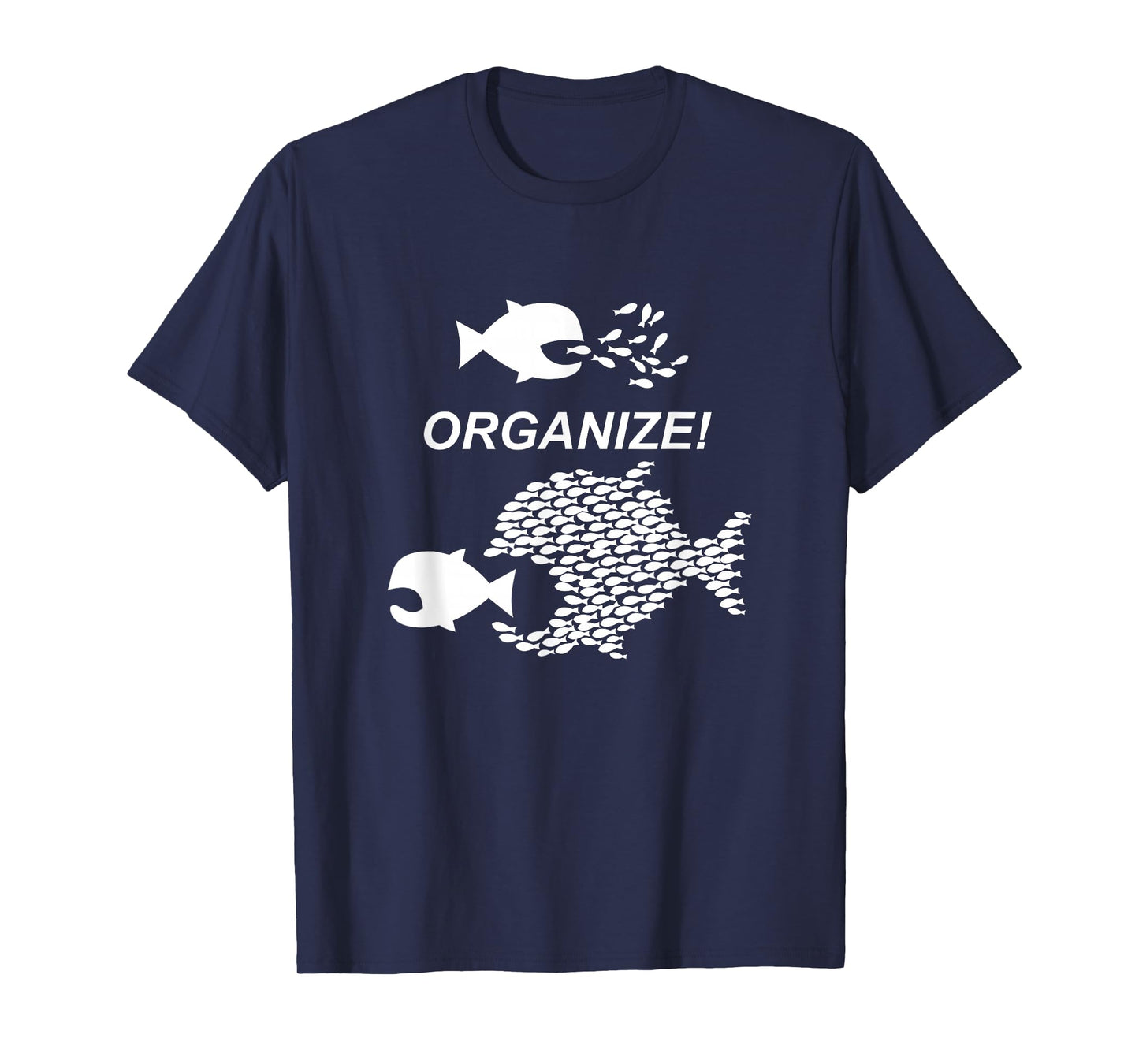 Big Fish Little Fish Pro Union Graphic Tshirt Shirt Organize T-Shirt