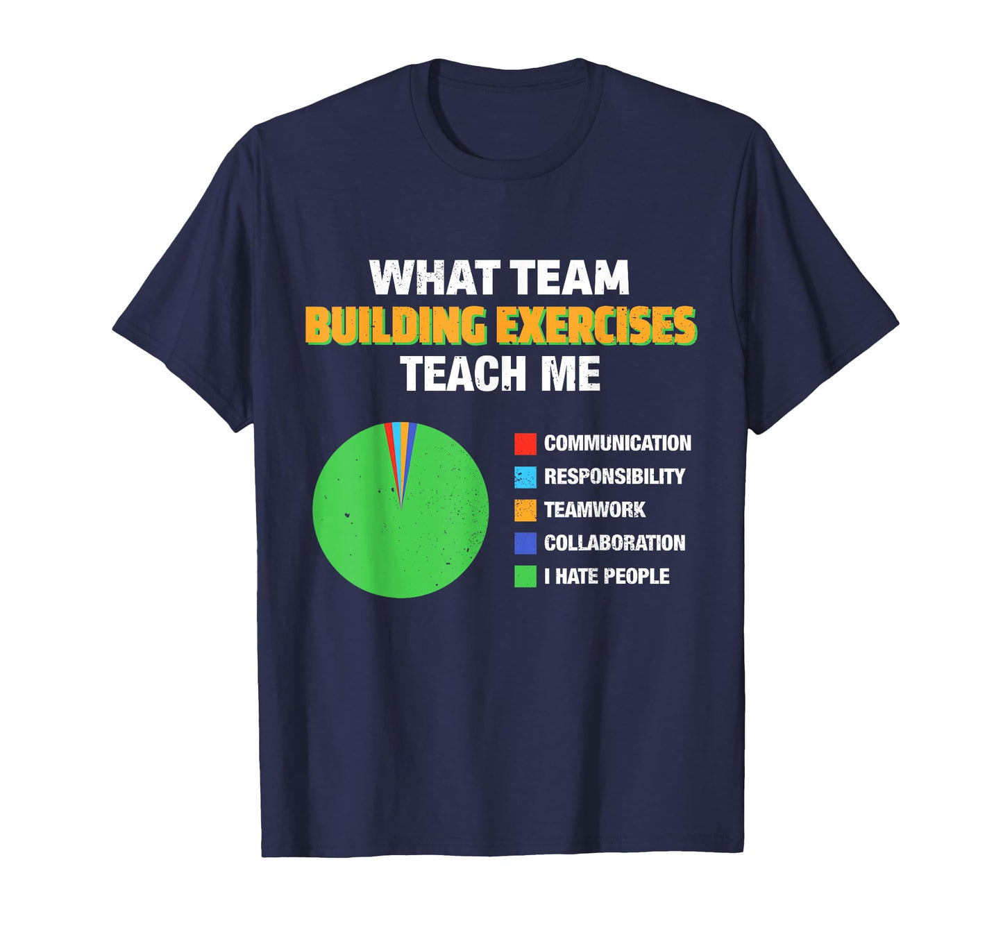 What Team Building Exercises Teach Me Communication Chart T-Shirt
