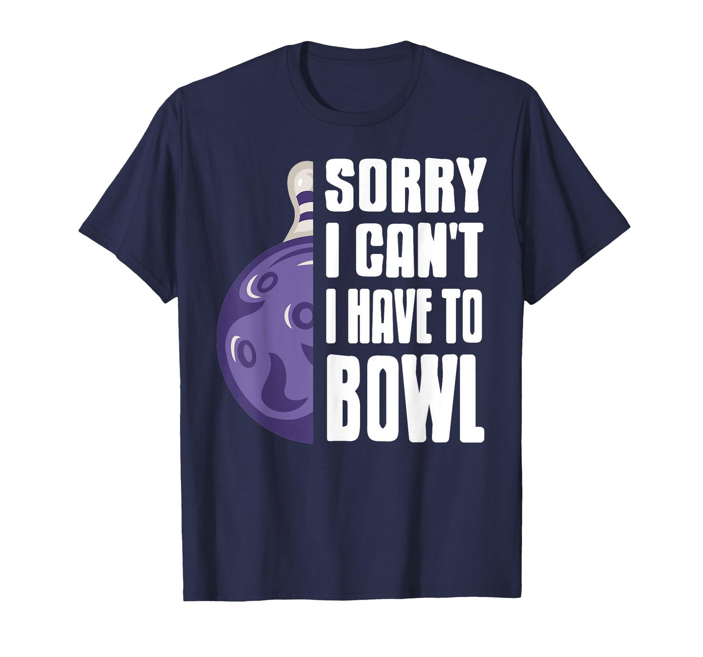 Sorry, My Lane is Calling Funny Bowling T-Shirt