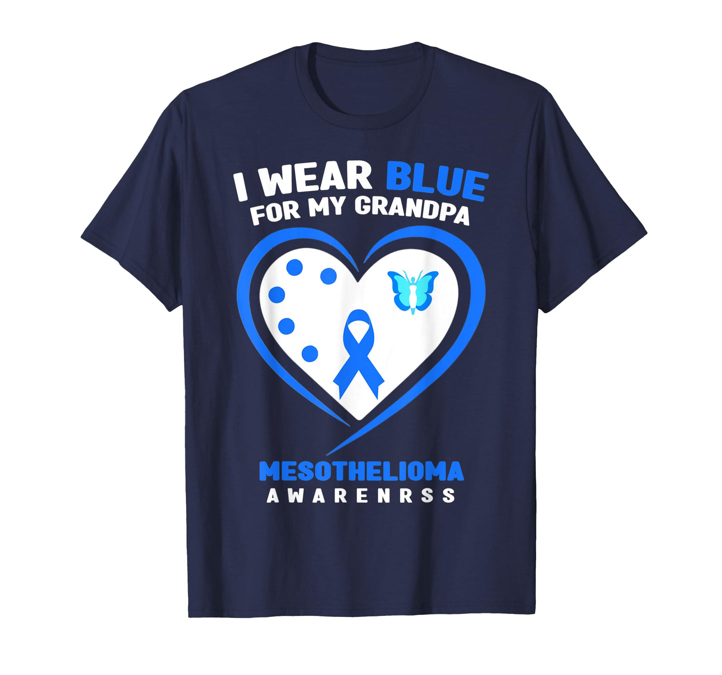I Wear Blue For My Grandpa Mesothelioma Awareness T-Shirt