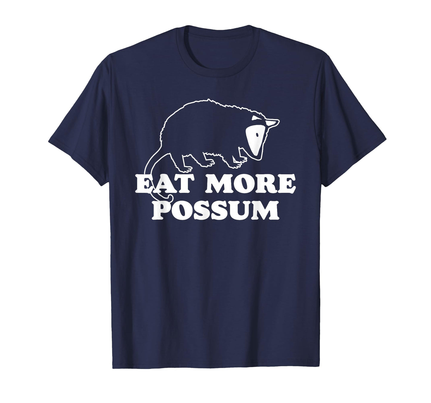 Eat More Possum! Funny Country Hillbilly Vintage Animal 80s T-Shirt