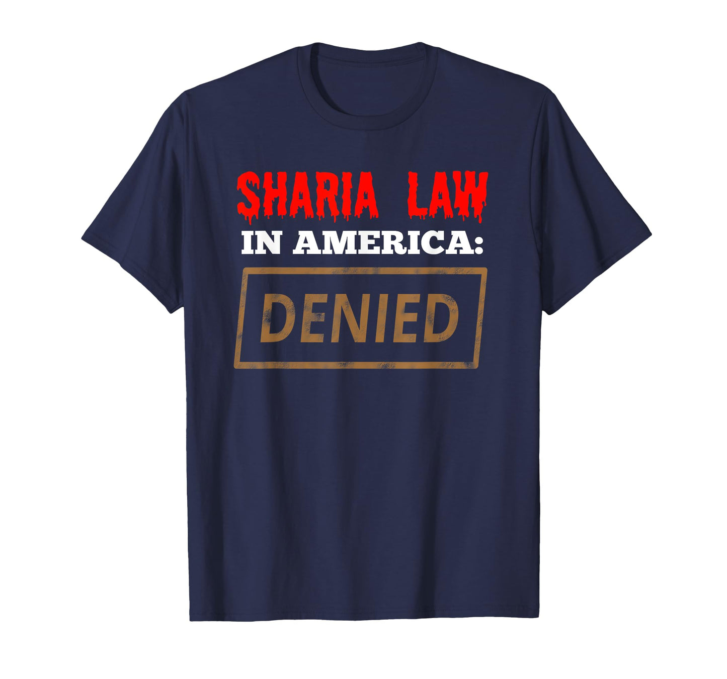 Sharia Law In America- Denied- USA T-Shirt