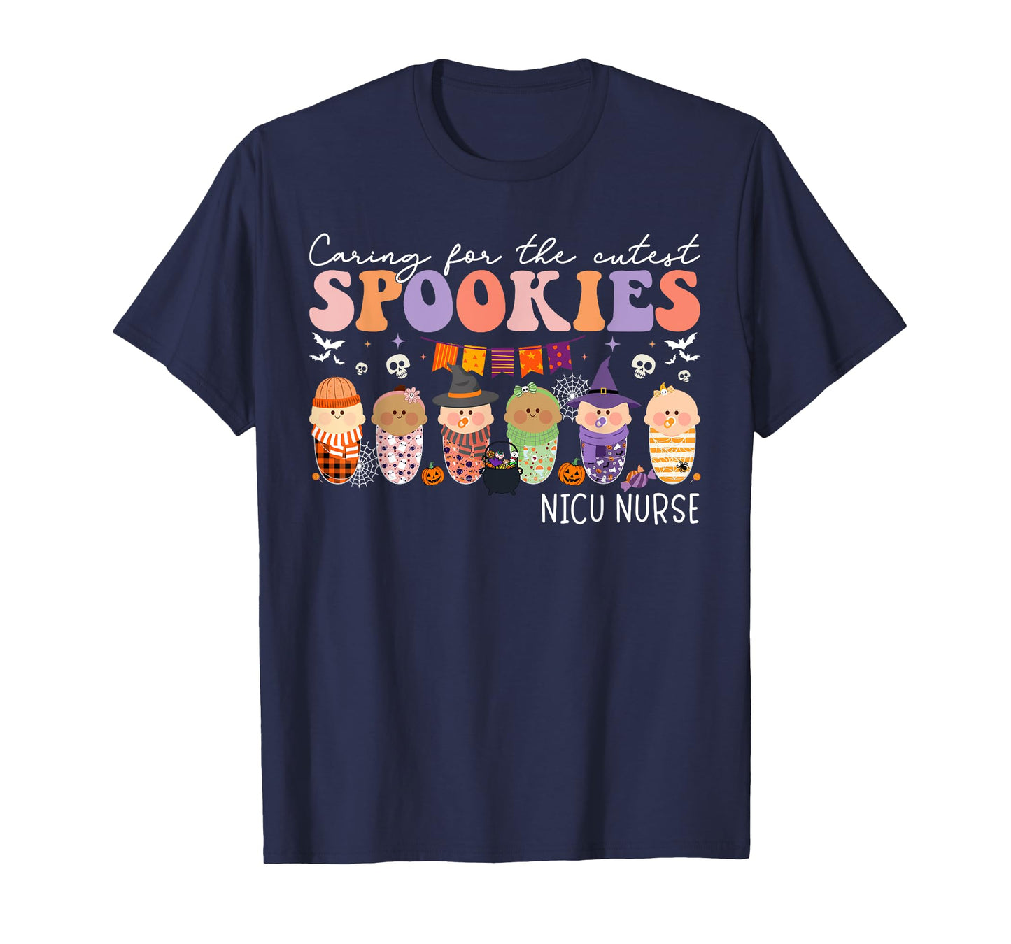 Caring For The Cutest Little Spookies NICU Nurse Halloween T-Shirt