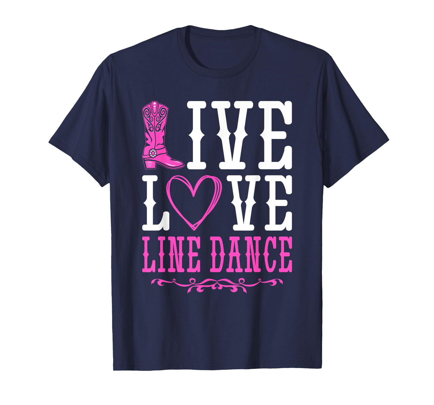 Line Dancing Country Western Live Love Line Dance T-Shirt