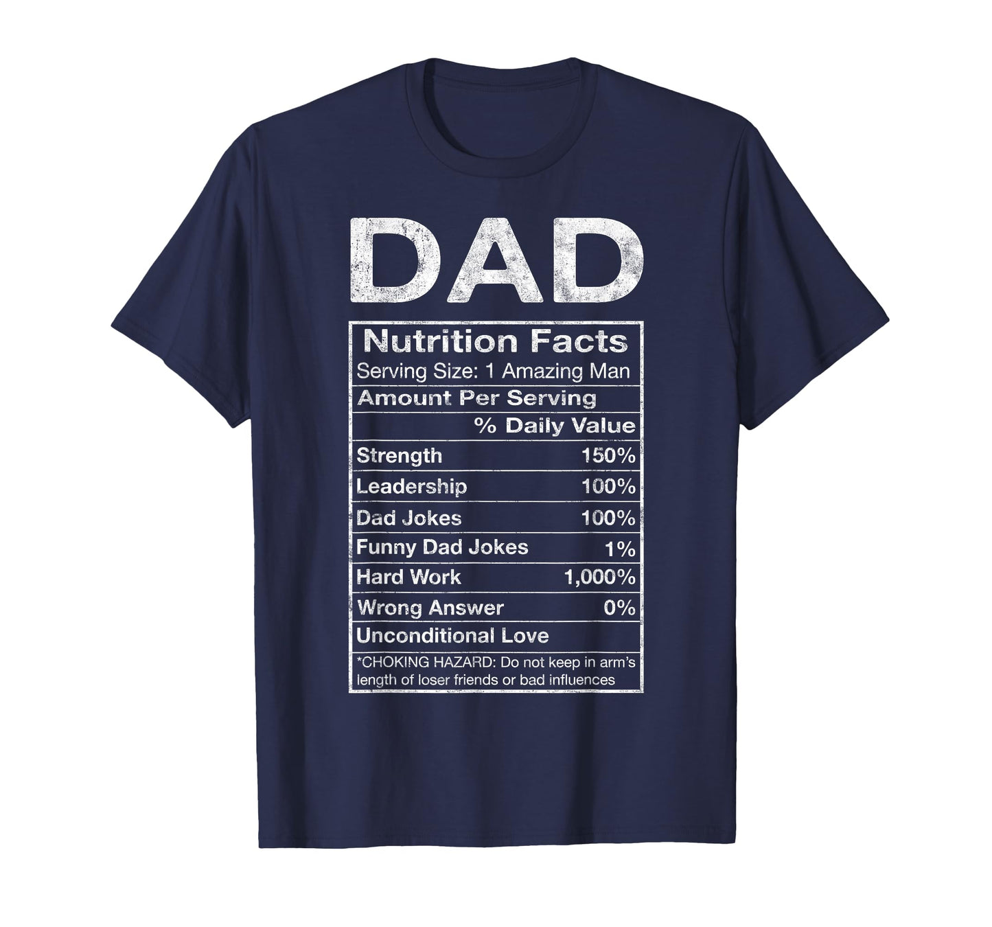 Dad Nutrition Facts Father's Day Grandpa Father Daddy Humor T-Shirt