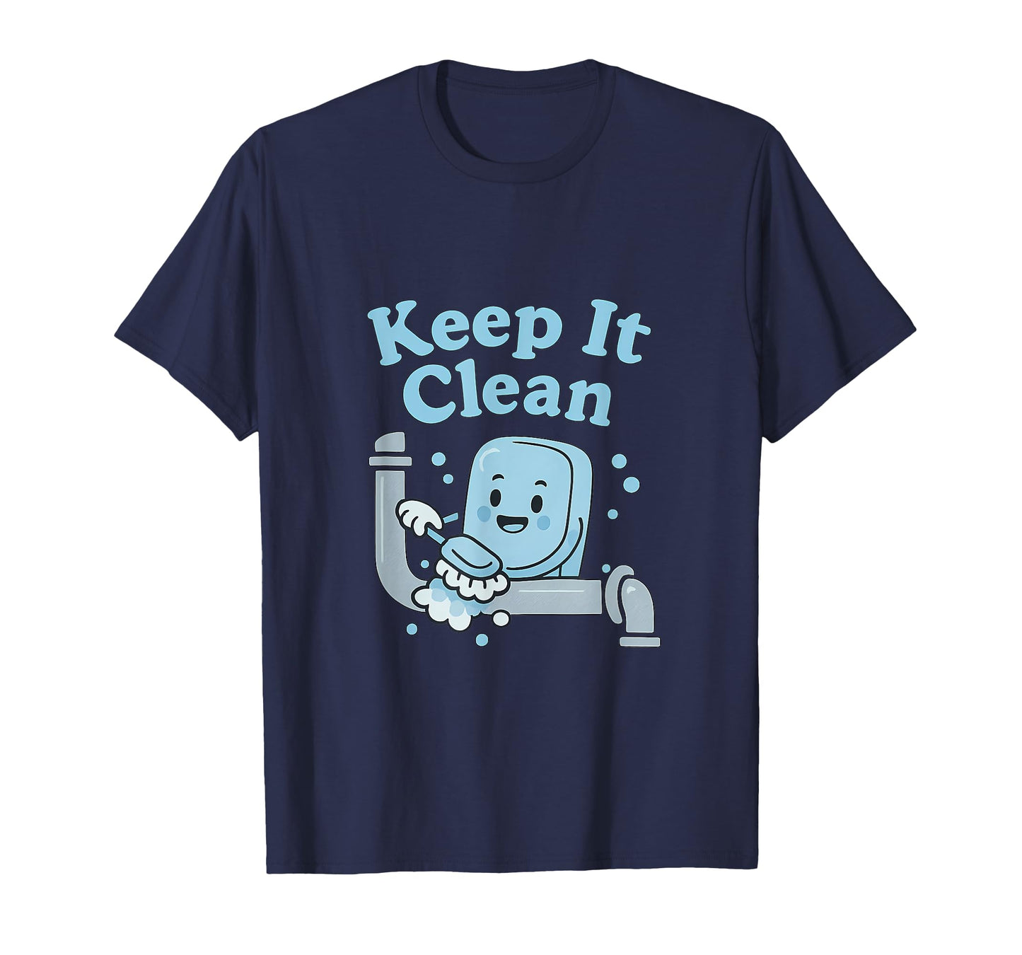 Keep It Clean Funny Plumber Soap Pipe Design T-Shirt