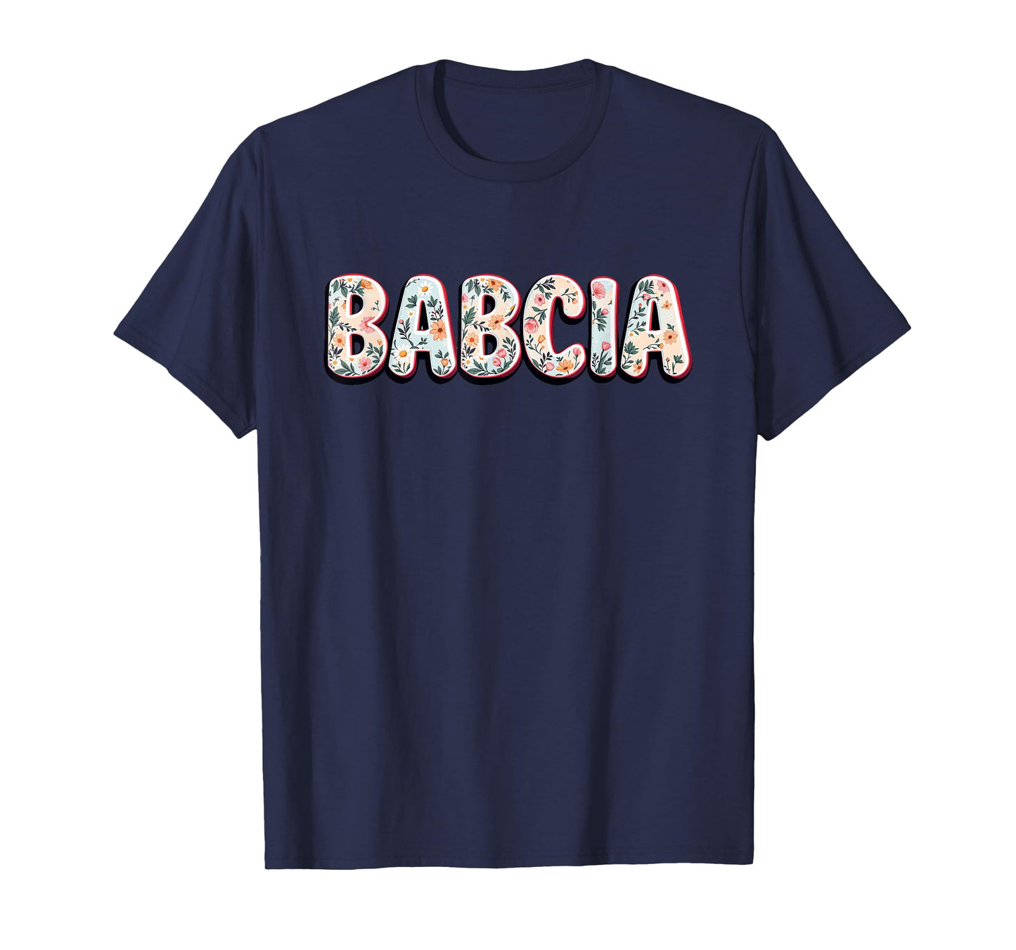Wildflowers Babcia Floral Mother's Day Babcia T-Shirt