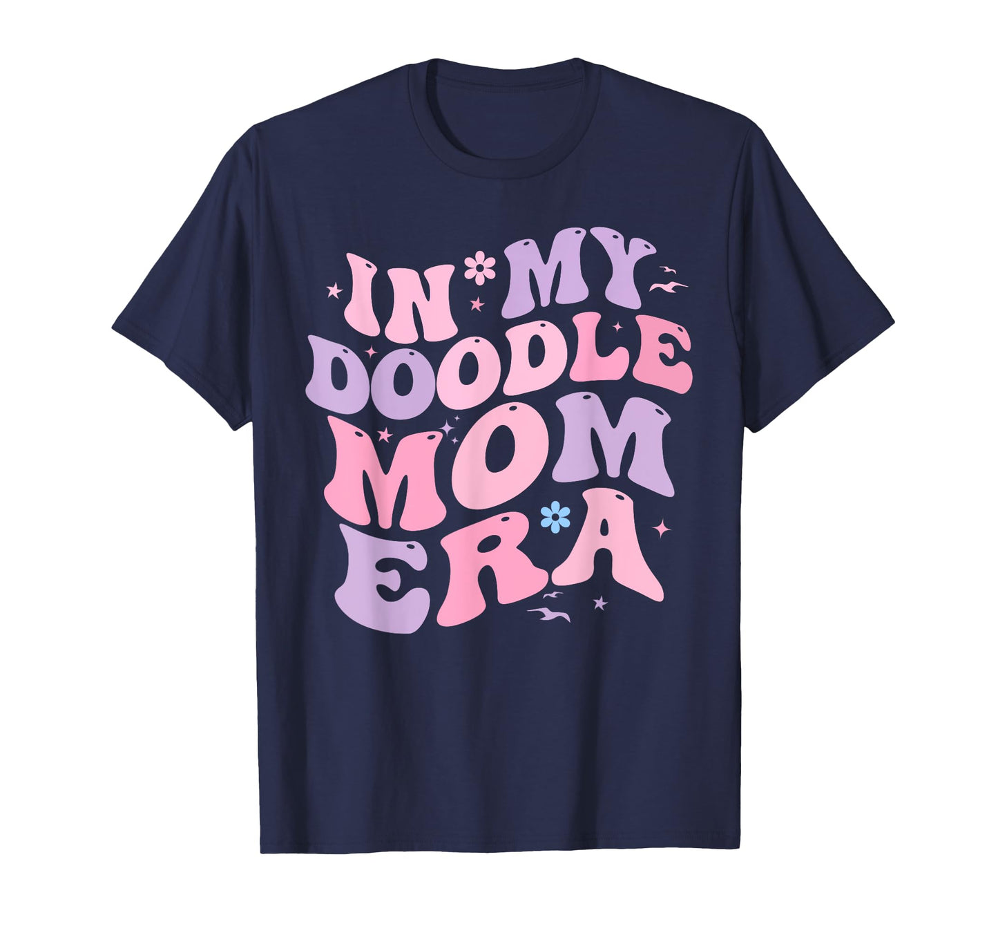 In My Doodle Mom Era Retro Funny Doodle Owner Doodle Mama T-Shirt